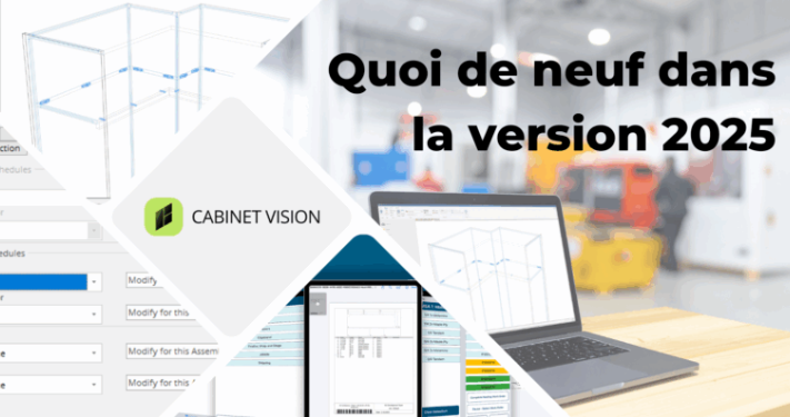 La mise à jour Cabinet Vision 2025.1 est là!