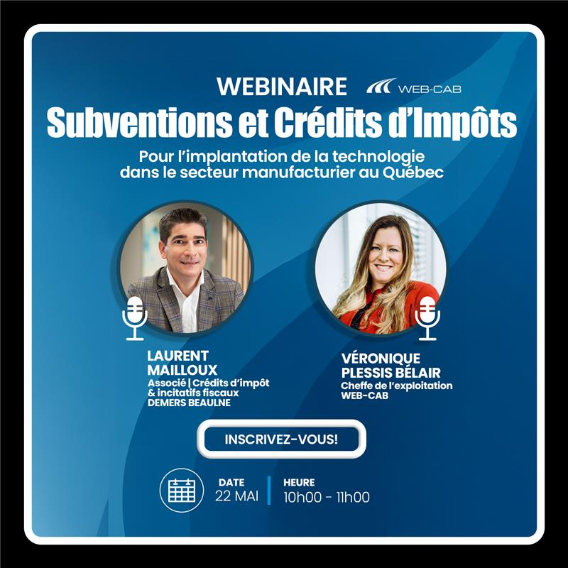 Webinaire : Optimisez vos investissements technologiques dans le secteur manufacturier au Québec!